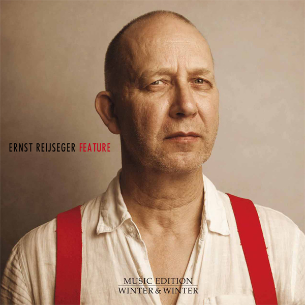 Ernst Reijseger – Feature (2014) [Official Digital Download 24bit/48kHz]