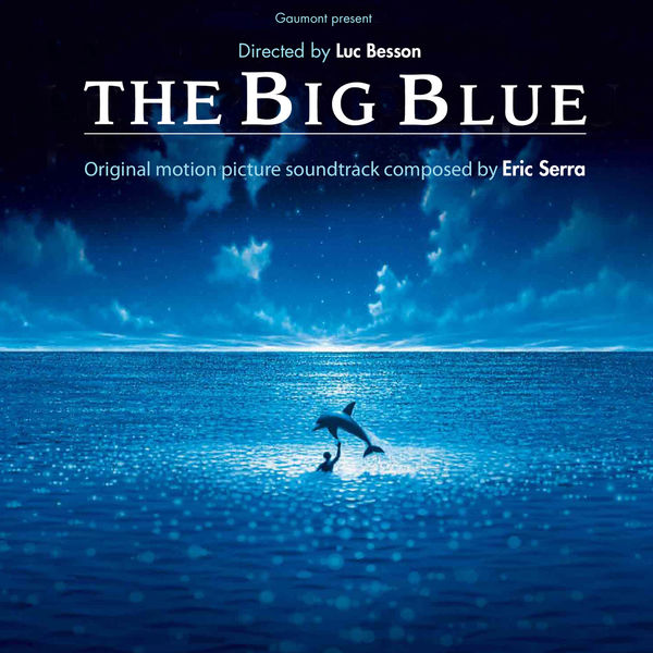 Eric Serra – The Big Blue (Remastered) [Original Motion Picture Soundtrack] (1988/2013) [Official Digital Download 24bit/44,1kHz]