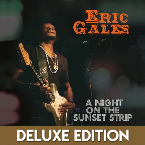 Eric Gales – A Night on the Sunset Strip (Live) [Deluxe Edition] (2016) [FLAC 24 bit, 48 kHz]