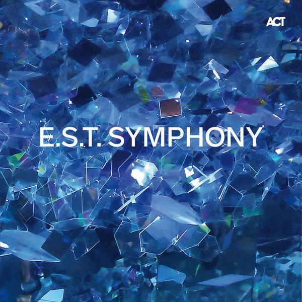 Esbjörn Svensson Trio – E.S.T. Symphony (2016) [Official Digital Download 24bit/96kHz]