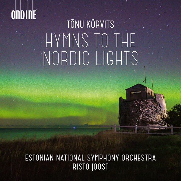 Estonian National Symphony Orchestra & Risto Joost – Tõnu Kõrvits: Hymns to the Nordic Lights & Other Works (2020) [Official Digital Download 24bit/48kHz]