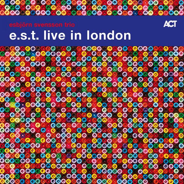 Esbjörn Svensson Trio – e.s.t. Live in London (2018) [Official Digital Download 24bit/96kHz]