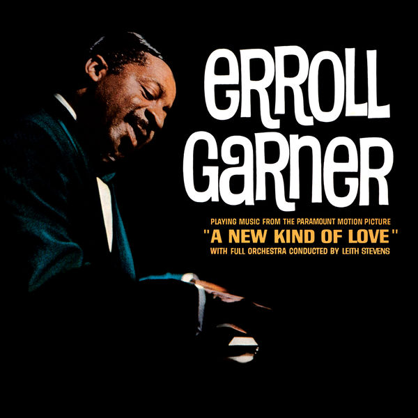 Erroll Garner – A New Kind of Love (Remastered) (2019) [Official Digital Download 24bit/192kHz]