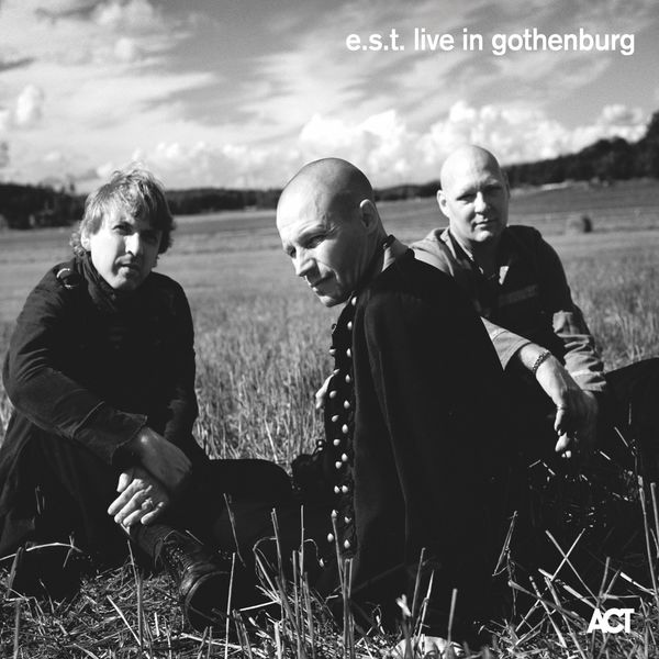 Esbjörn Svensson Trio – Live in Gothenburg (2019) [Official Digital Download 24bit/96kHz]