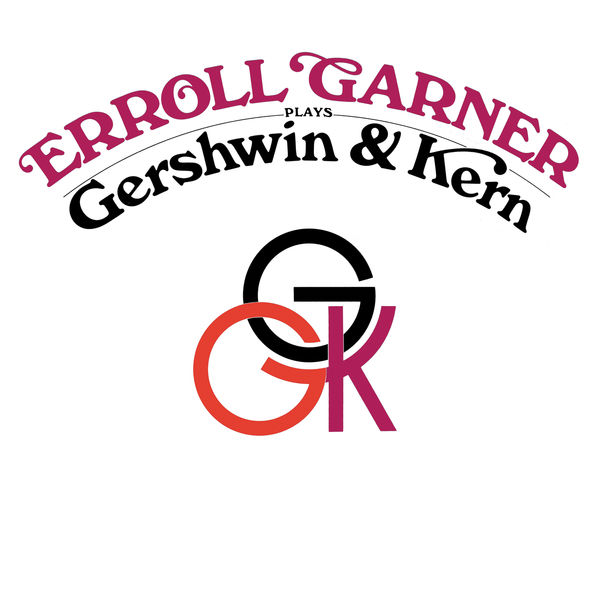Erroll Garner – Gershwin & Kern (Octave Remastered Series) (1964/2020) [Official Digital Download 24bit/96kHz]