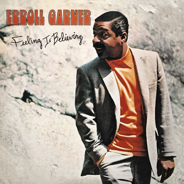 Erroll Garner – Feeling is Believing (Octave Remastered Series) (2020) [Official Digital Download 24bit/96kHz]