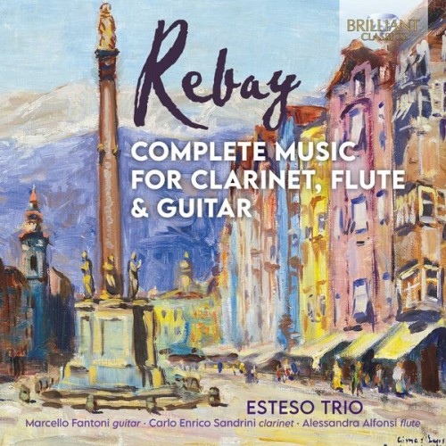 Esteso Trio – Rebay: Complete Music for Clarinet, Flute & Guitar (2021) [FLAC 24 bit, 96 kHz]