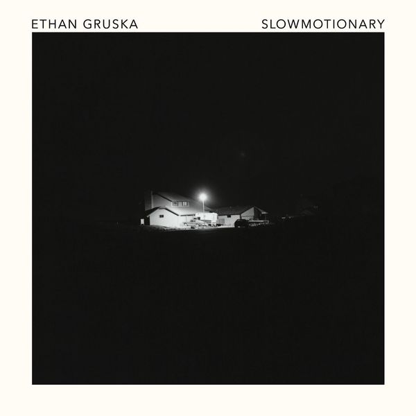 Ethan Gruska – Slowmotionary (2017) [Official Digital Download 24bit/96kHz]