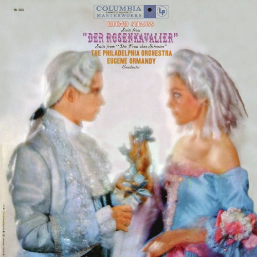 Eugene Ormandy – Strauss: Rosenkavalier Suite, Op. 59 & Die Frau ohne Schatten, Op. 65 (Remastered) (1959/2021) [FLAC 24 bit, 96 kHz]
