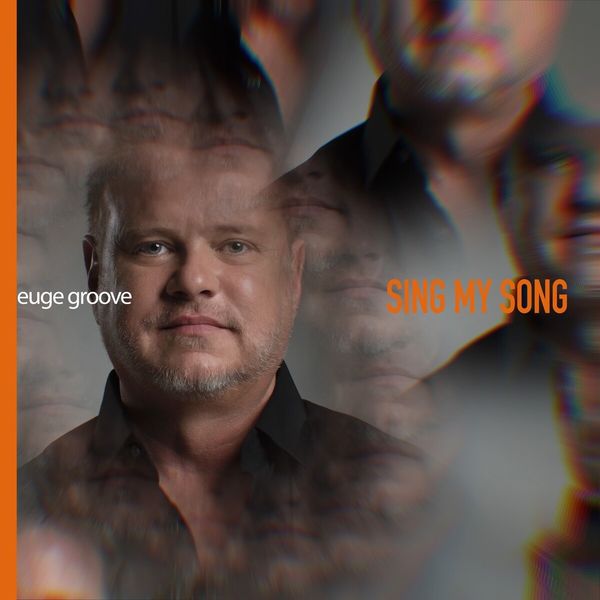 Euge Groove – Sing My Song (2020) [Official Digital Download 24bit/44,1kHz]