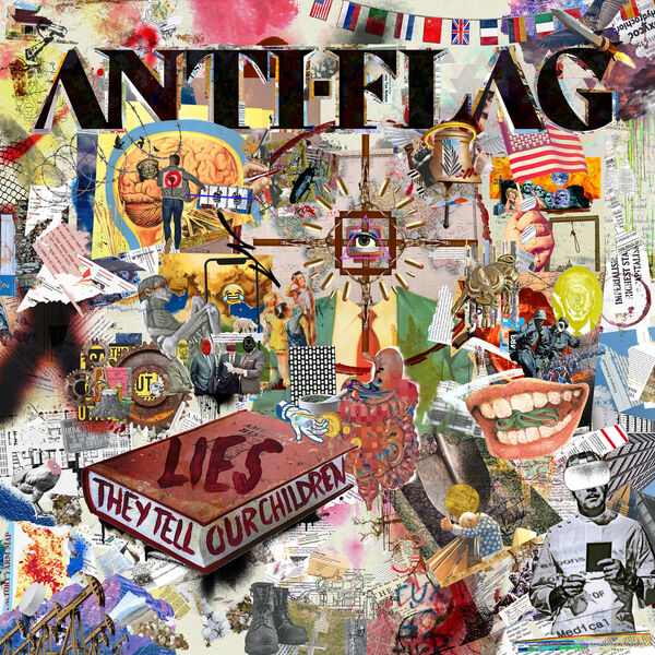 Anti-Flag – LIES THEY TELL OUR CHILDREN (2023) [Official Digital Download 24bit/48kHz]