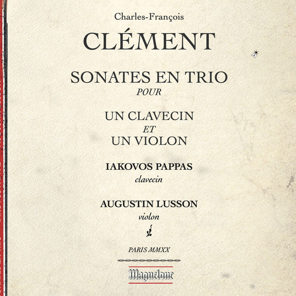 Augustin Lusson, Iakovos Pappas - Clément: Sonatas for Violin & Harpsichord (2022) [FLAC 24bit/48kHz] Download