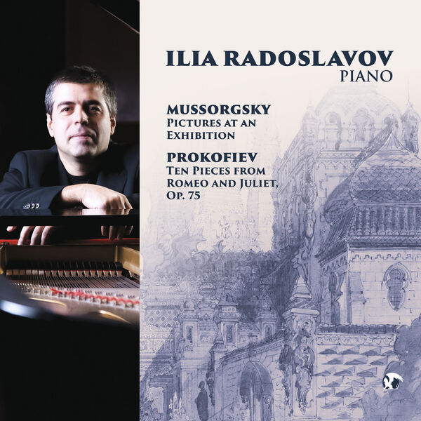 Ilia Radoslavov – Mussorgsky & Prokofiev (2022) [Official Digital Download 24bit/96kHz]