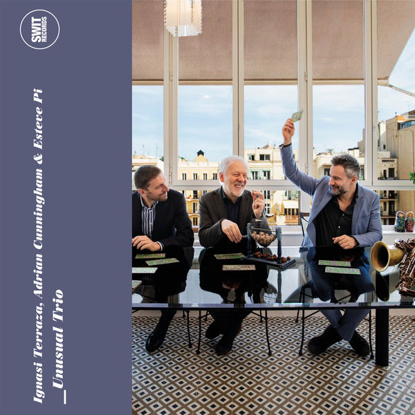 Ignasi Terraza, Adrian Cunningham, Esteve Pi - Unusual Trio (2022) [FLAC 24bit/44,1kHz] Download