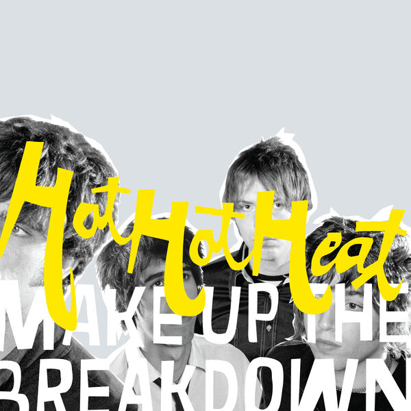 Hot Hot Heat - Make Up The Breakdown (Remastered Deluxe Edition) (2022) [FLAC 24bit/44,1kHz] Download
