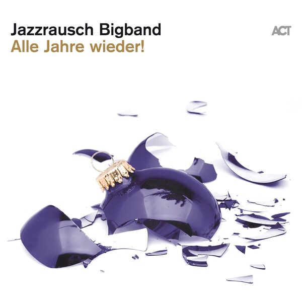 Jazzrausch Bigband – Alle Jahre wieder! (2022) [Official Digital Download 24bit/44,1kHz]