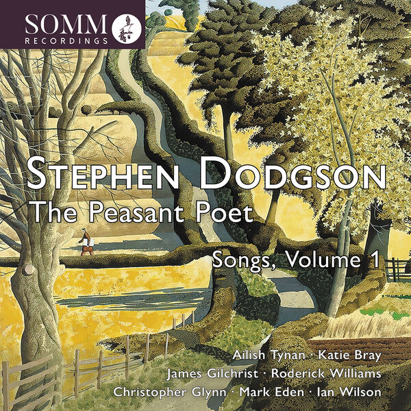 James Gilchrist – Stephen Dodgson: The Peasant Poet Songs, Vol. 1 (2022) [Official Digital Download 24bit/96kHz]