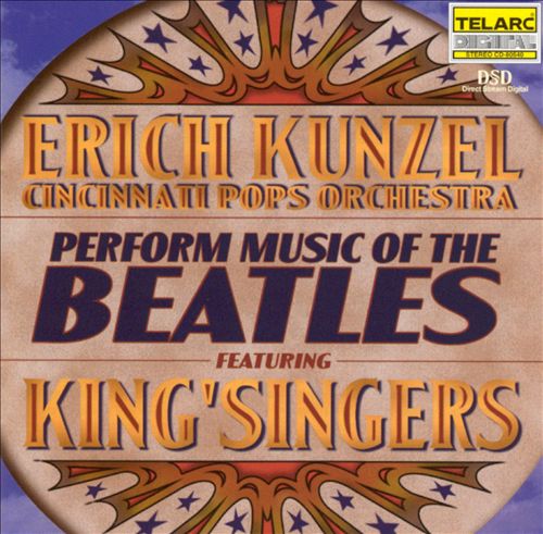 Erich Kunzel & Cincinnati Pops Orchestra perform Music of The Beatles, feat. King’ Singers (2011) MCH SACD ISO + Hi-Res FLAC