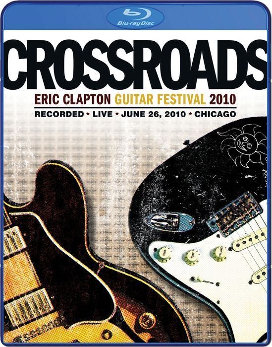 Eric Clapton – Crossroads Guitar Festival (2010) Blu-ray 1080p AVC DTS-HD MA 5.1 + BDRip 720p