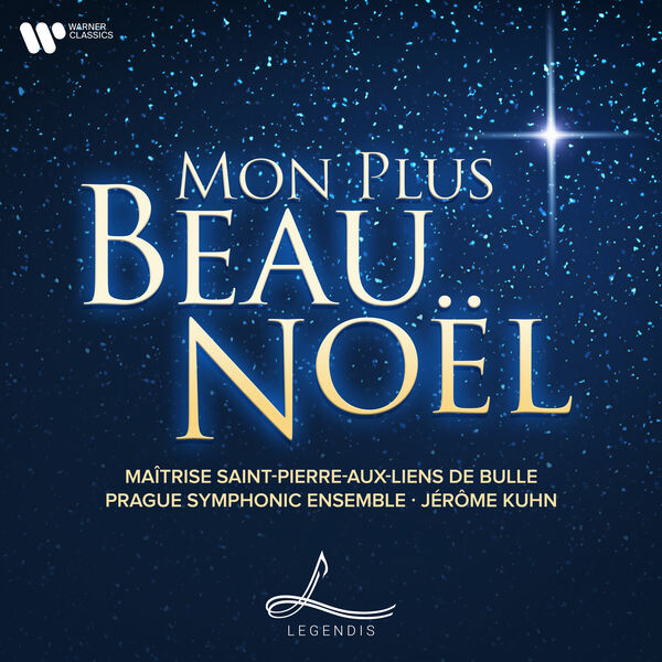 Jérôme Kuhn, Legendis, Prague Symphonic Ensemble, Maîtrise Saint-Pierre-aux-Liens de Bulle - Mon plus beau Noël (2022) [FLAC 24bit/96kHz] Download
