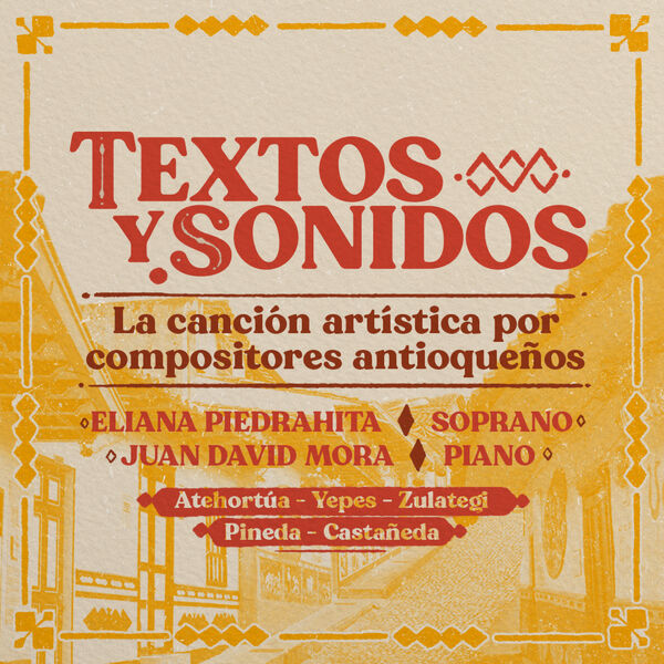 Juan David Mora - Textos y Sonidos - La Canción Artística por Compositores Antioqueños (2022) [FLAC 24bit/48kHz] Download