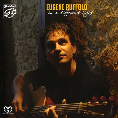 Eugene Ruffolo – In A Different Light (2007) MCH SACD ISO + Hi-Res FLAC