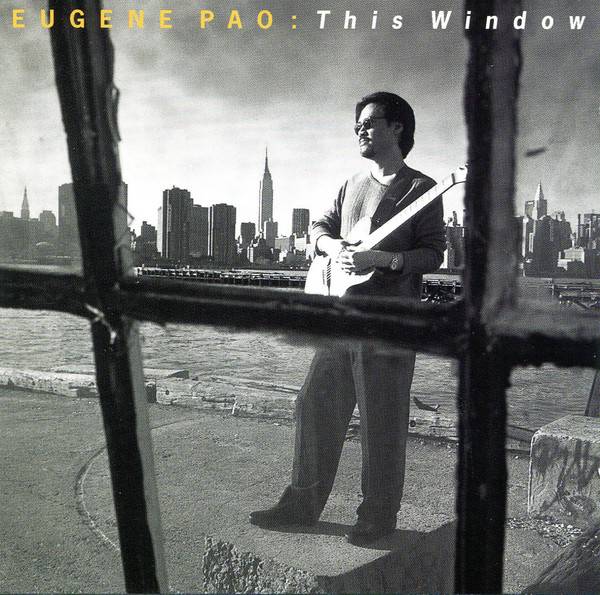 Eugene Pao – This Window (1999) SACD ISO + DSF DSD64 + Hi-Res FLAC