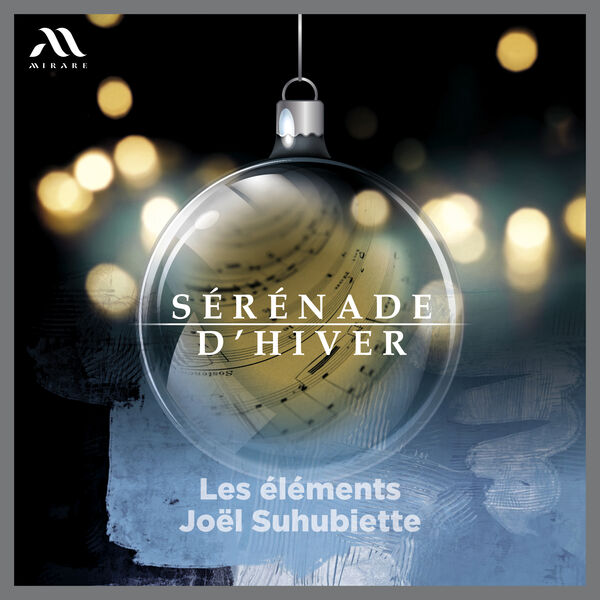 Les éléments, Joël Suhubiette - Sérénade d'hiver (2022) [FLAC 24bit/96kHz] Download