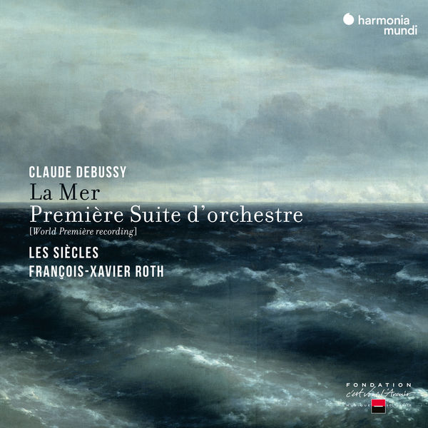 Les Siècles, François-Xavier Roth - Debussy: La Mer & Première Suite d'Orchestre (2022) [FLAC 24bit/96kHz]