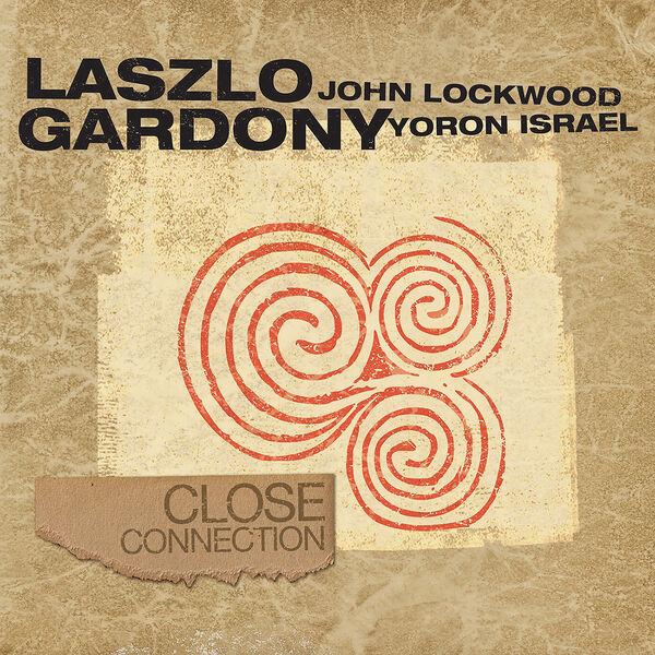Laszlo Gardony - Close Connection (2022) [FLAC 24bit/96kHz] Download