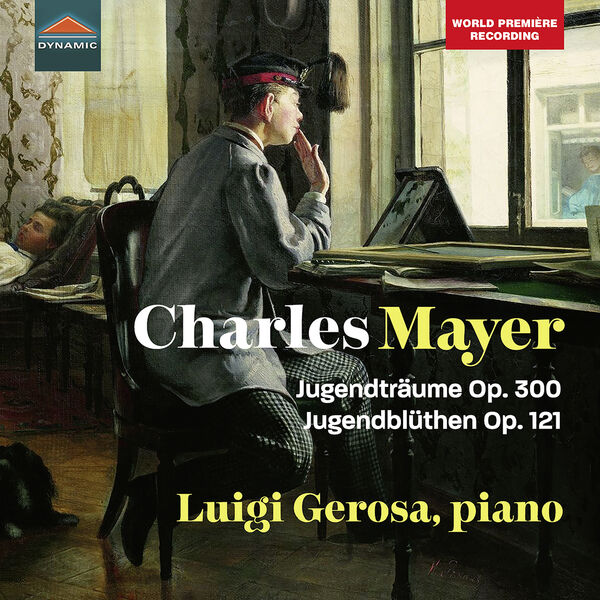 Luigi Gerosa - Mayer: Jugendträume, Op. 300 & Jugendblüthen, Op. 121 (2022) [FLAC 24bit/96kHz] Download