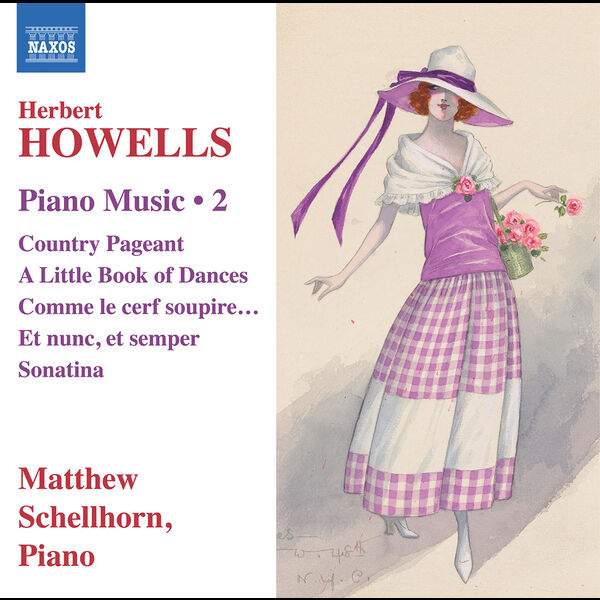 Matthew Schellhorn – Howells: Piano Music, Vol. 2 (2022) [Official Digital Download 24bit/96kHz]