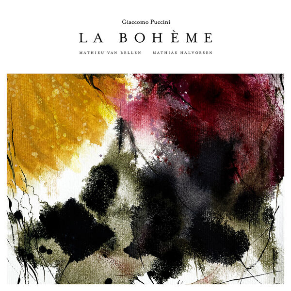 Mathieu van Bellen, Mathias Halvorsen - Puccini: La Bohème (Arr. M. van Bellen & M. Halvorsen for Violin & Piano) [Live] (2022) [FLAC 24bit/96kHz] Download