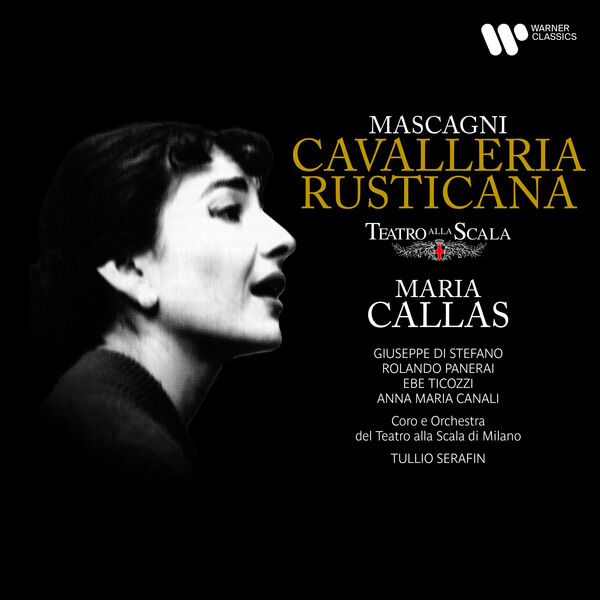 Maria Callas - Mascagni: Cavalleria rusticana (2022) [FLAC 24bit/96kHz]