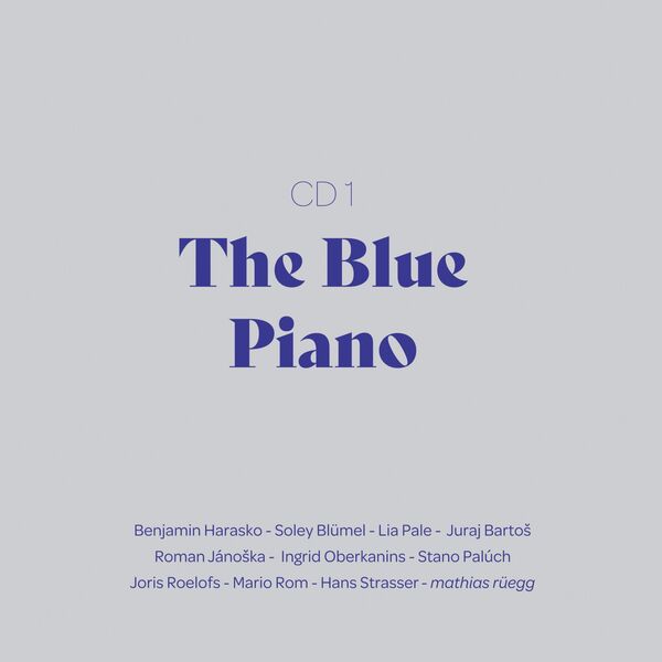 Mathias Ruegg - The Blue Piano (The Advantage of Writing Music) (2022) [FLAC 24bit/44,1kHz] Download