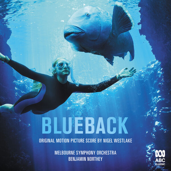 Melbourne Symphony Orchestra, Benjamin Northey – Blueback  (Original Motion Picture Score) (2022) [Official Digital Download 24bit/48kHz]