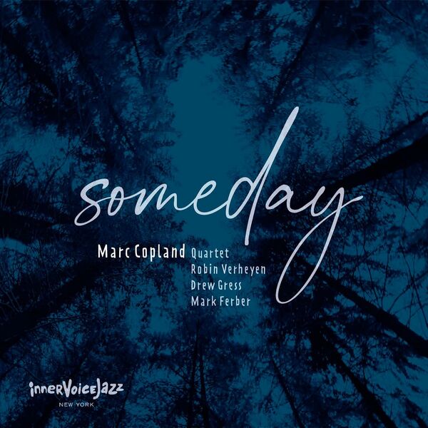 Marc Copland Quartet - Someday (2022) [FLAC 24bit/96kHz] Download