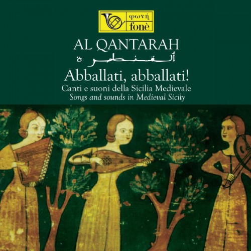 Fabio Tricomi – Al Qantarah – Abballati, abballati! – Songs and Sounds in Medieval Sicily (2021) [FLAC 24 bit, 96 kHz]