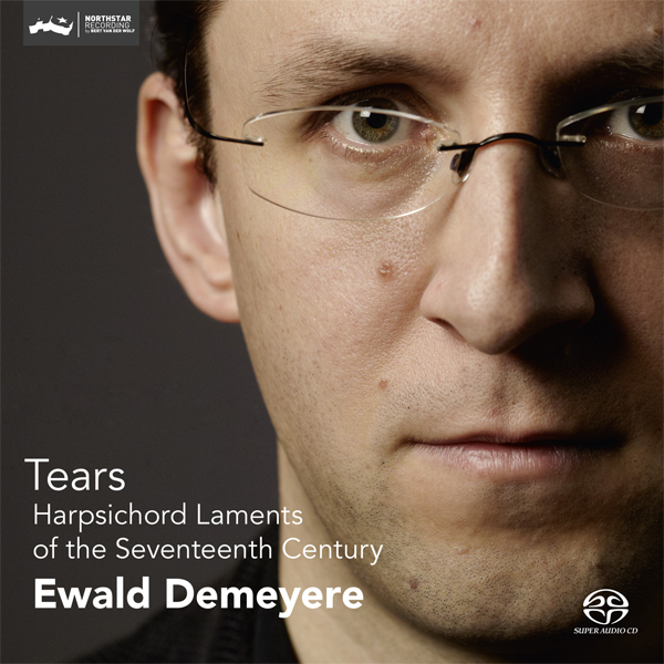 Ewald Demeyere – Tears – Harpsichord Laments of the Seventeenth Century (2012) DSF DSD64