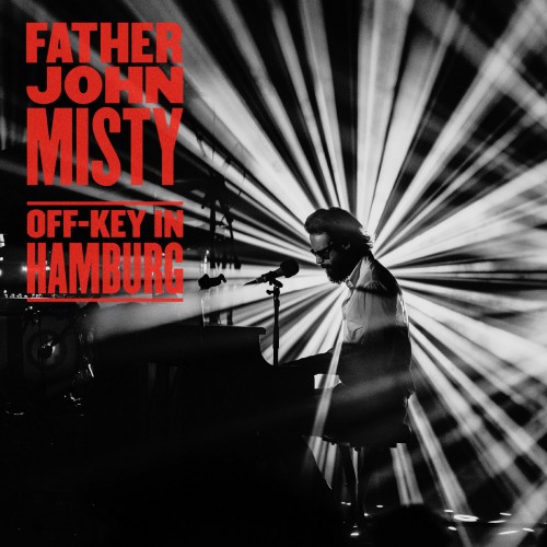 Father John Misty – Off-Key In Hamburg (2020) [FLAC 24 bit, 48 kHz]