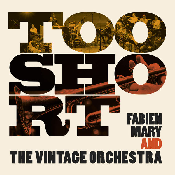 Fabien Mary & Vintage Orchestra – Too Short (2021) [Official Digital Download 24bit/48kHz]