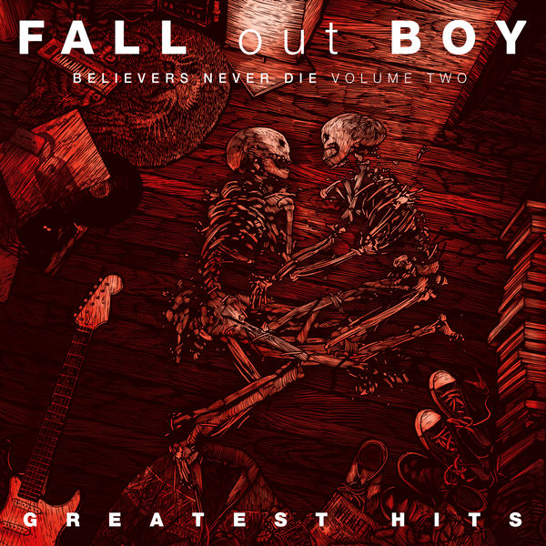 Fall Out Boy – Believers Never Die (Volume Two) (2019) [Official Digital Download 24bit/44,1kHz]