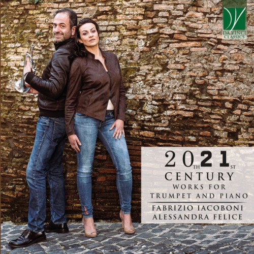 Fabrizio Iacoboni, Alessandra Felice – 20th 21st Century Works for Trumpet and Piano (2021) [FLAC 24 bit, 44,1 kHz]