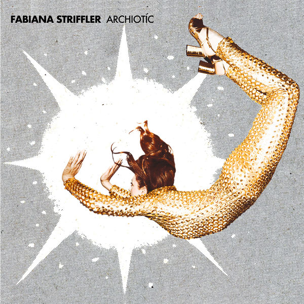 Fabiana Striffler – Archiotíc (2021) [Official Digital Download 24bit/44,1kHz]