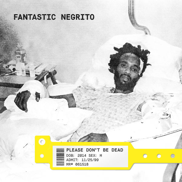 Fantastic Negrito – Please Don’t Be Dead (2018) [Official Digital Download 24bit/44,1kHz]