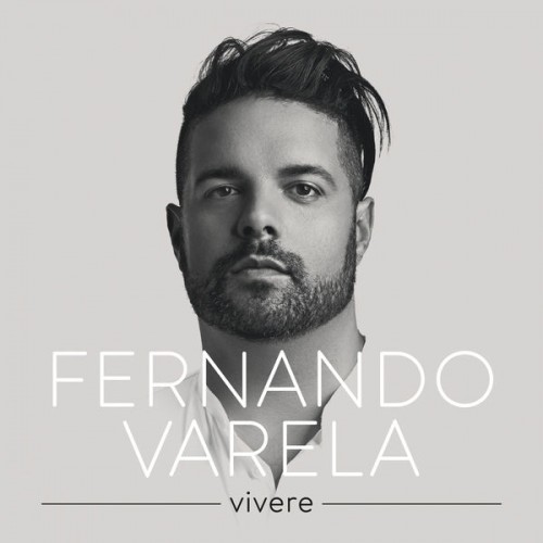 Fernando Varela – Vivere (2017) [FLAC 24 bit, 44,1 kHz]