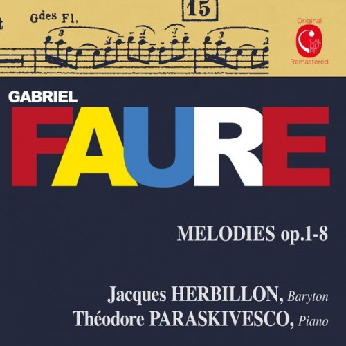 Jacques Herbillon, Théodore Paraskivesco – Fauré: Mélodies, Op. 1, 2, 4-8 (2015) [FLAC 24 bit, 88,2 kHz]