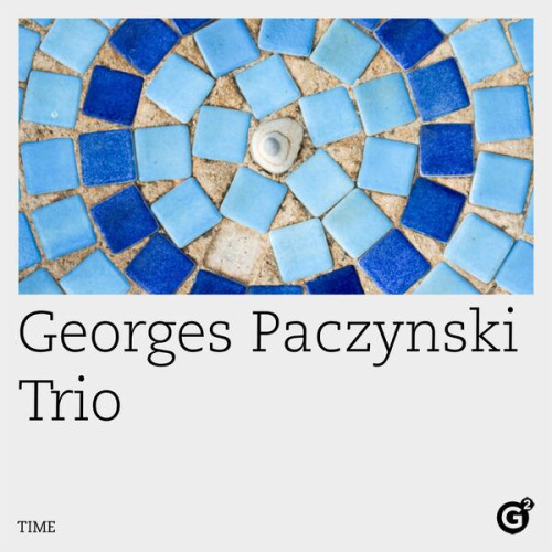 Georges Paczinski Trio – Time (2023) 24bit FLAC