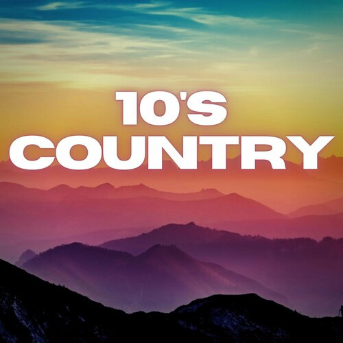 Various Artists – 10’s Country (2023) MP3 320kbps