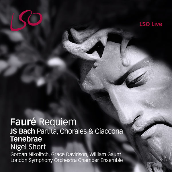 Tenebrae & Nigel Short - Fauré: Requiem; Bach: Partita, Chorales & Ciaconna (2012) [Official Digital Download 24bit/48kHz] Download